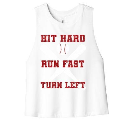 Hit Hard Run Fast Turn Left Baseball Player Gift Women's Racerback Cropped Tank