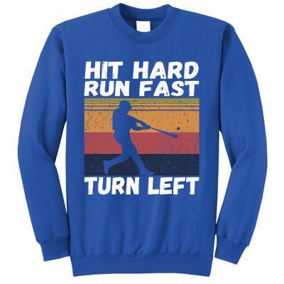 Hit Hard Run Fast Turn Left Funny Vintage Baseball Tee Gift Sweatshirt