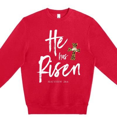 He Has Risen Matthew 286 Christian Easter Day Premium Crewneck Sweatshirt