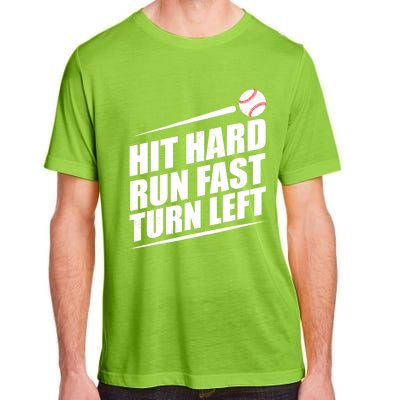 Hit Hard Run Fast Turn Left Gift Adult ChromaSoft Performance T-Shirt