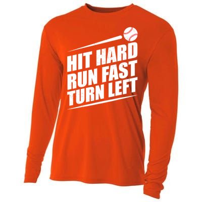 Hit Hard Run Fast Turn Left Gift Cooling Performance Long Sleeve Crew