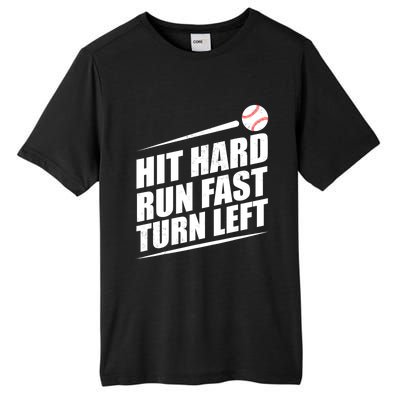 Hit Hard Run Fast Turn Left Gift Tall Fusion ChromaSoft Performance T-Shirt