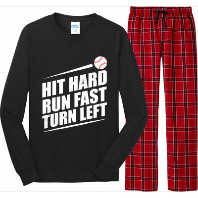 Hit Hard Run Fast Turn Left Gift Long Sleeve Pajama Set