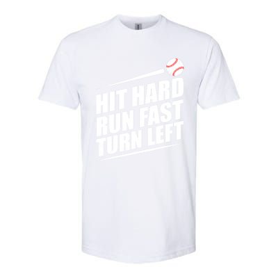 Hit Hard Run Fast Turn Left Gift Softstyle CVC T-Shirt