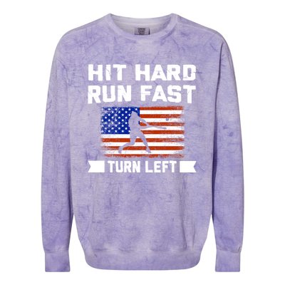 Hit Hard Run Fast Turn Left Baseball Gift Colorblast Crewneck Sweatshirt