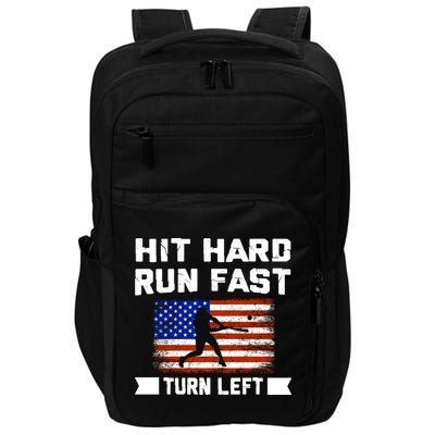 Hit Hard Run Fast Turn Left Baseball Gift Impact Tech Backpack
