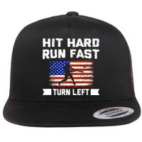 Hit Hard Run Fast Turn Left Baseball Gift Flat Bill Trucker Hat