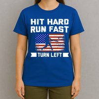 Hit Hard Run Fast Turn Left Baseball Gift T-Shirt