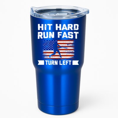 Hit Hard Run Fast Turn Left Baseball Gift Tumbler