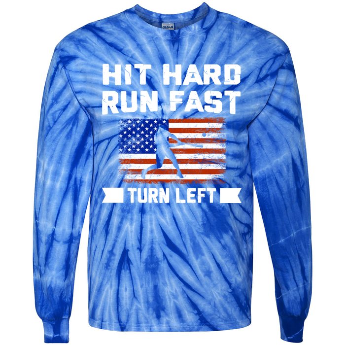 Hit Hard Run Fast Turn Left Baseball Gift Tie-Dye Long Sleeve Shirt