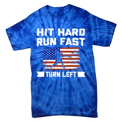 Hit Hard Run Fast Turn Left Baseball Gift Tie-Dye T-Shirt