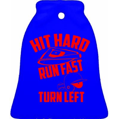 Hit Hard Run Fast Turn Left Baseball Softball Funny Fan Gift Ceramic Bell Ornament