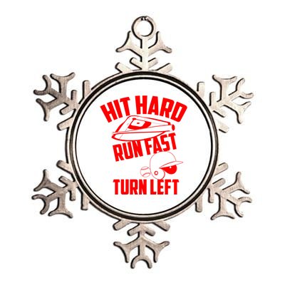 Hit Hard Run Fast Turn Left Baseball Softball Funny Fan Gift Metallic Star Ornament