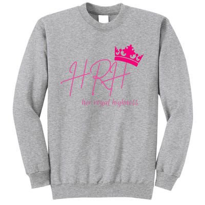 Hrh Her Royal Highness Pink Tiara Tall Sweatshirt