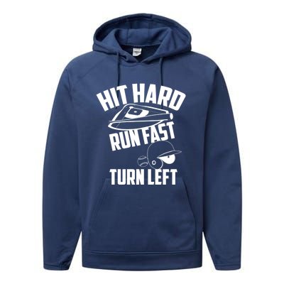 Hit Hard Run Fast Turn Left Baseball Softball Funny Fan Gift Performance Fleece Hoodie