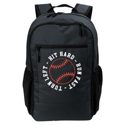 Hit Hard Run Fast Turn Left Baseball Softball Funny Gift Daily Commute Backpack