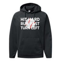 Hit Hard Run Fast Turn Left Baseball Performance Fleece Hoodie