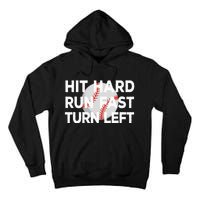 Hit Hard Run Fast Turn Left Baseball Tall Hoodie