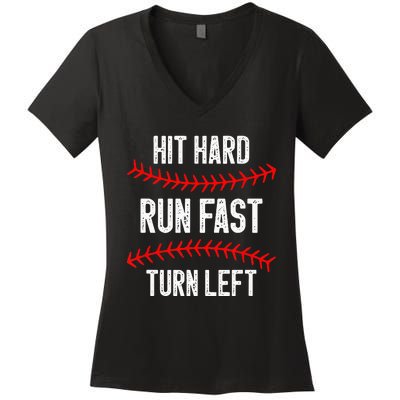 Hit Hard Run Fast Turn Left Funny Baseball Player Women's V-Neck T-Shirt