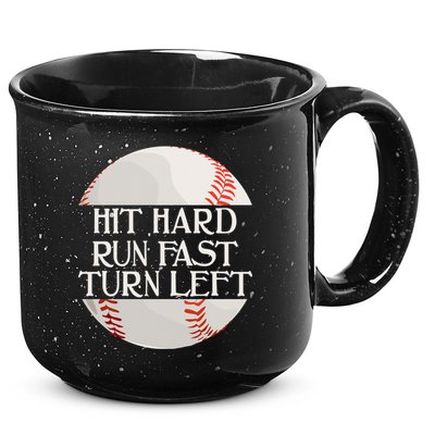 Hit Hard Run Fast Turn Left Funny Baseball 15oz Campfire Ceramic Mug