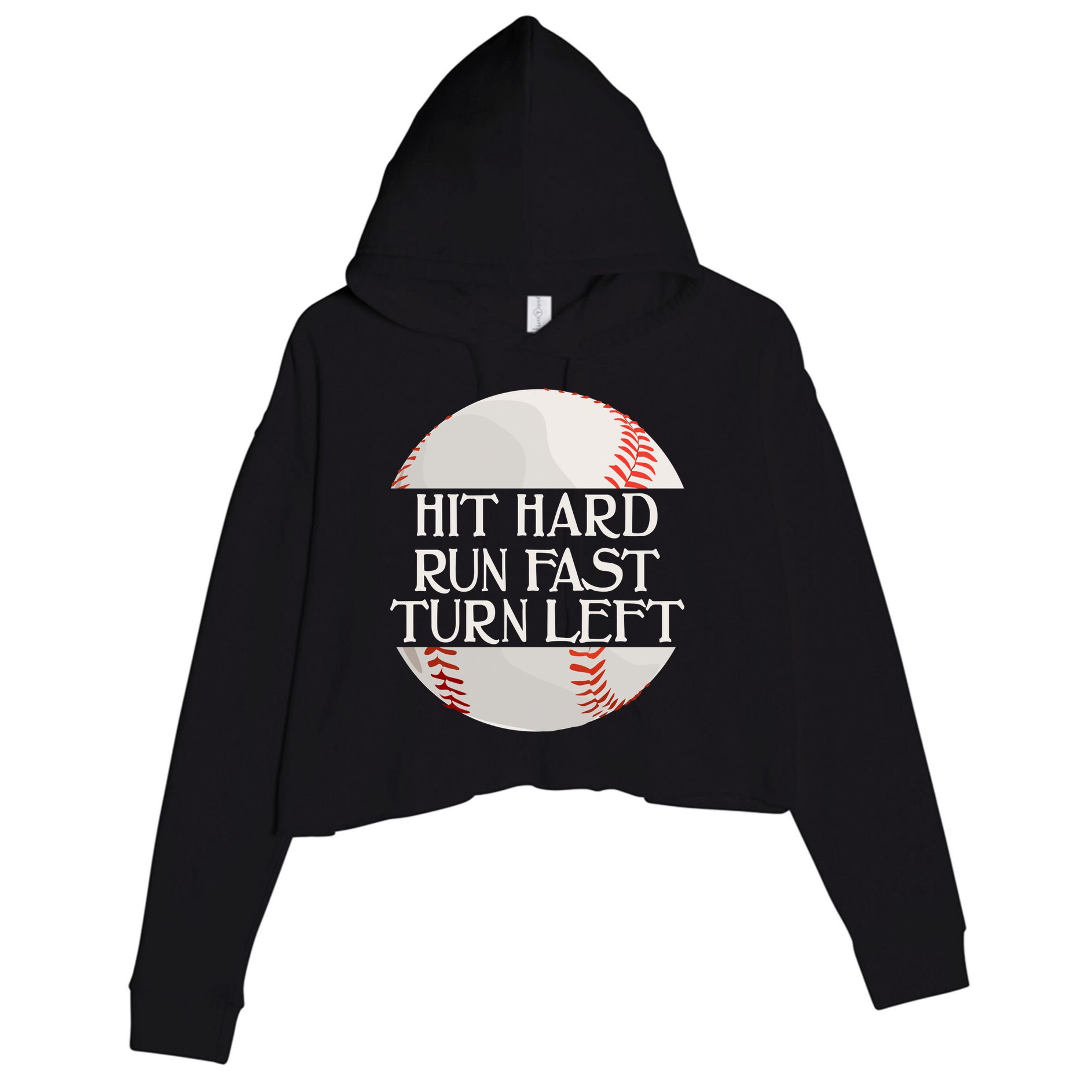 Hit Hard Run Fast Turn Left Funny Baseball Crop Fleece Hoodie