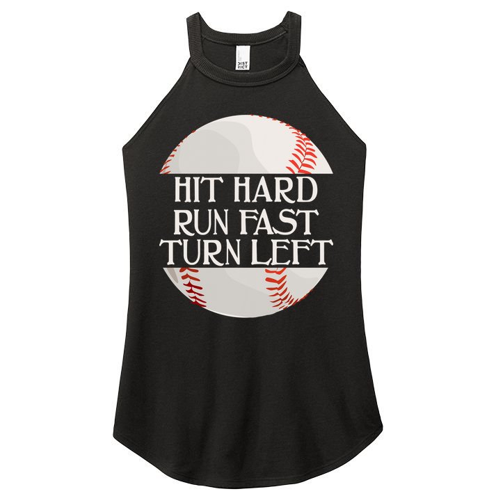 Hit Hard Run Fast Turn Left Funny Baseball Women's Perfect Tri Rocker Tank
