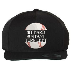 Hit Hard Run Fast Turn Left Funny Baseball Wool Snapback Cap