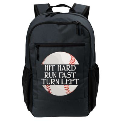 Hit Hard Run Fast Turn Left Funny Baseball Daily Commute Backpack