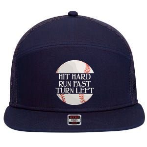 Hit Hard Run Fast Turn Left Funny Baseball 7 Panel Mesh Trucker Snapback Hat