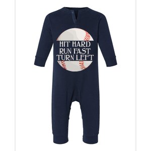 Hit Hard Run Fast Turn Left Funny Baseball Infant Fleece One Piece