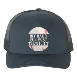 Hit Hard Run Fast Turn Left Funny Baseball Yupoong Adult 5-Panel Trucker Hat