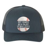 Hit Hard Run Fast Turn Left Funny Baseball Yupoong Adult 5-Panel Trucker Hat