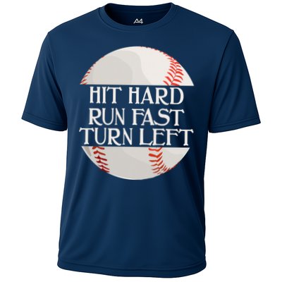 Hit Hard Run Fast Turn Left Funny Baseball Performance Shirt