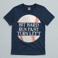 Hit Hard Run Fast Turn Left Funny Baseball T-Shirt