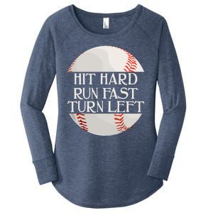 Hit Hard Run Fast Turn Left Funny Baseball Women's Perfect Tri Tunic Long Sleeve Shirt