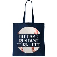 Hit Hard Run Fast Turn Left Funny Baseball Bag