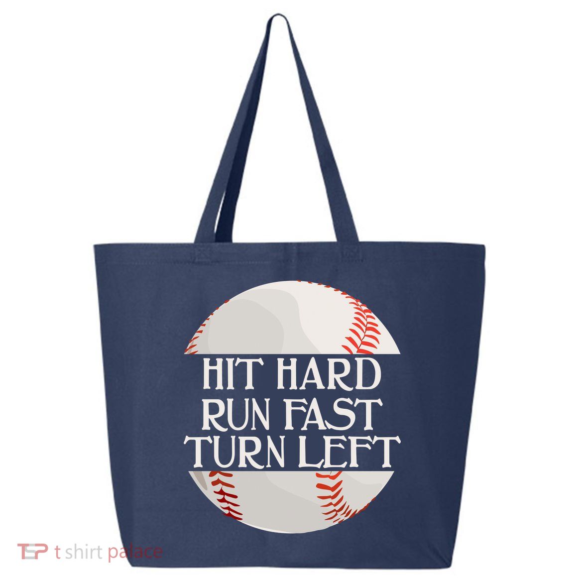 Hit Hard Run Fast Turn Left Funny Baseball 25L Jumbo Tote