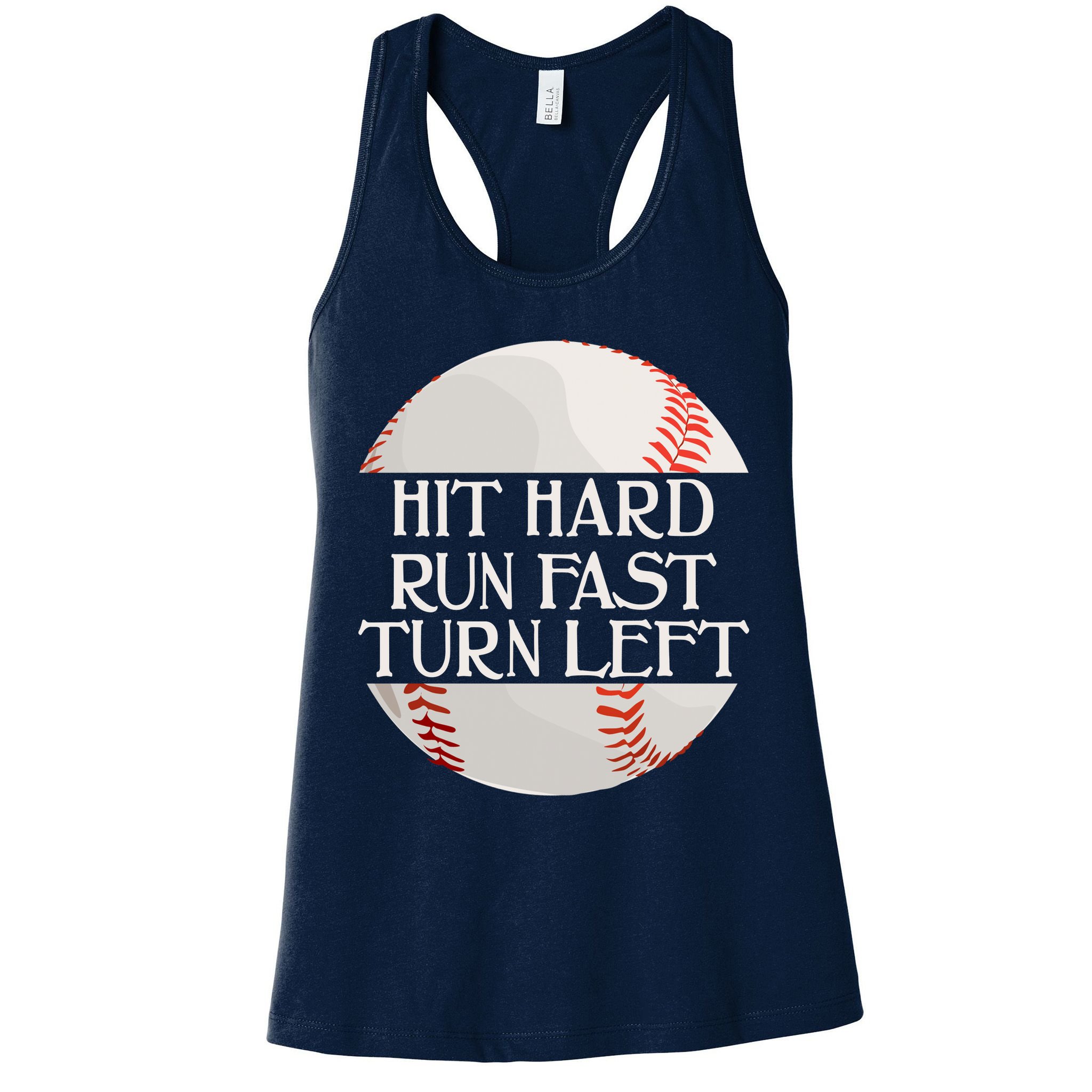 Hit Hard Run Fast Turn Left Funny Baseball Womens Tank Top
