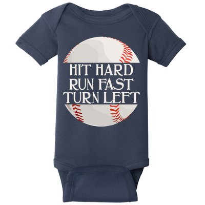 Hit Hard Run Fast Turn Left Funny Baseball Baby Bodysuit