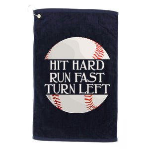 Hit Hard Run Fast Turn Left Funny Baseball Platinum Collection Golf Towel