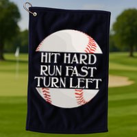 Hit Hard Run Fast Turn Left Funny Baseball Golf Towel