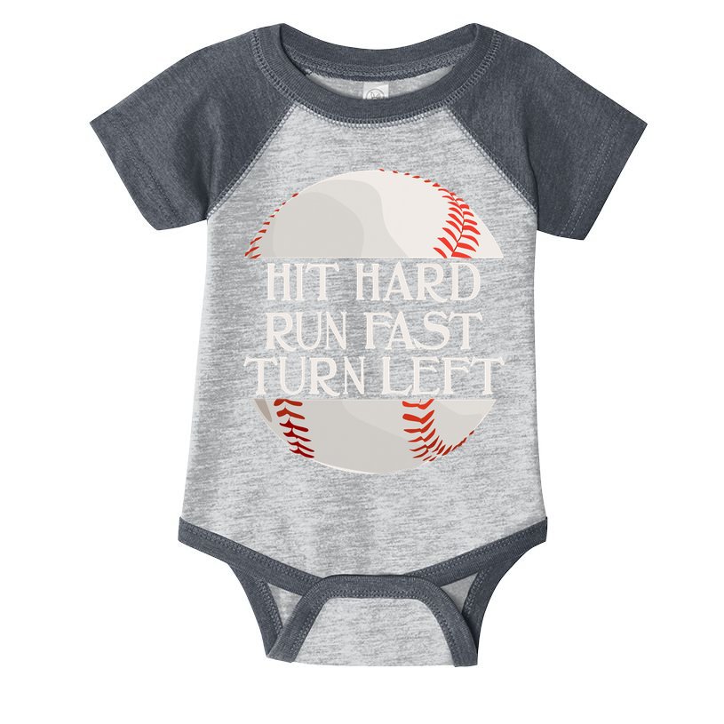 Hit Hard Run Fast Turn Left Funny Baseball Infant Baby Jersey Bodysuit