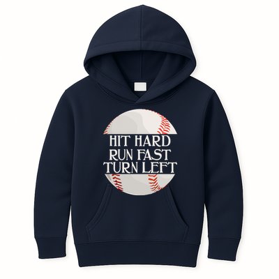 Hit Hard Run Fast Turn Left Funny Baseball Kids Hoodie