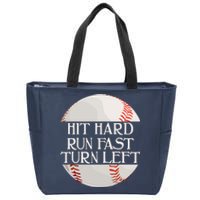 Hit Hard Run Fast Turn Left Funny Baseball Zip Tote Bag