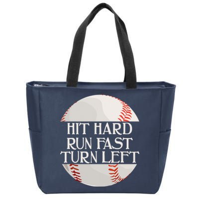 Hit Hard Run Fast Turn Left Funny Baseball Zip Tote Bag