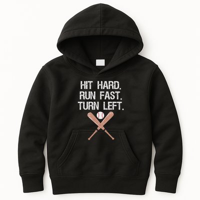 Hit Hard Run Fast Turn Left Baseball Softball Fan Kids Hoodie