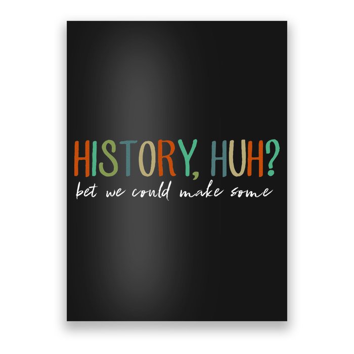 History Huh Red White And Royal Blue Poster