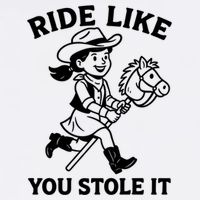 Hobby Horse Ride Like You Stole It, Cowgirl Hobby Horsing Womens Tank Top