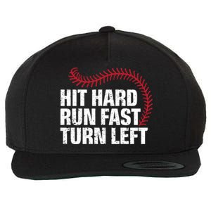 Hit Hard Run Fast Turn Left Funny Baseball Player And Fan Gift Wool Snapback Cap