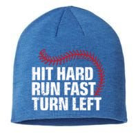 Hit Hard Run Fast Turn Left Funny Baseball Player And Fan Gift Sustainable Beanie